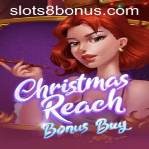 Unwrapping the Thrills of ChristmasReachBonusBuy: A SLOTS8 Delight