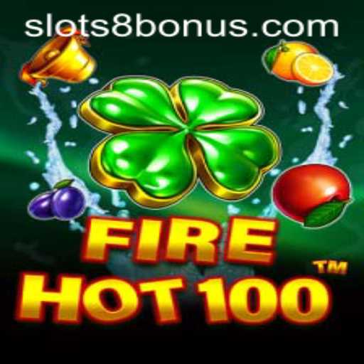 Exploring FireHot100: The Ultimate SLOTS8 Experience