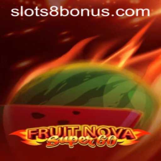 FruitNovaSuper60: A Thrilling Spin on Classic Slot Gaming