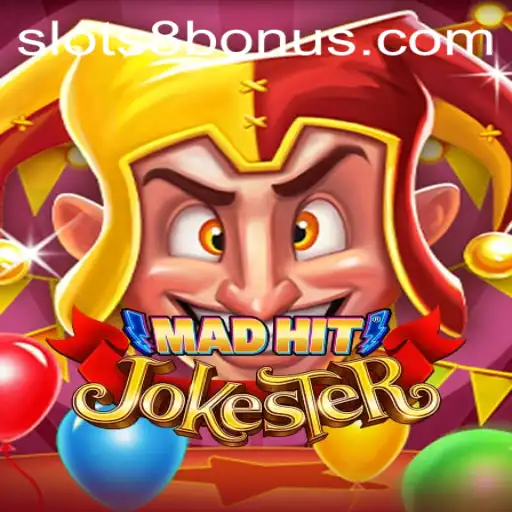 MadHitJokester: A Humorous Spin on SLOTS8
